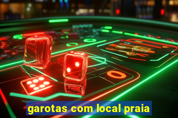 garotas com local praia